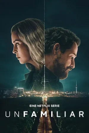 Unfamiliar 2026 Season 1 Hindi Dual Audio [ALL EPISODES] HD Poster Download - Filmyzilla