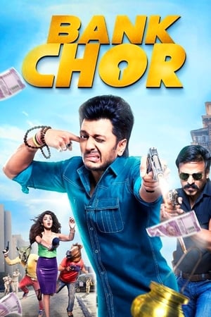 Bank Chor 2017 Movie 550MB Download HD Poster Download - Filmyzilla