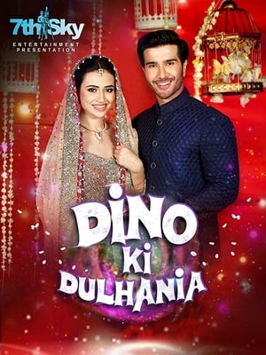 Dino Ki Dulhaniya (2018) Movie - [300MB] HD Poster Download - Filmyzilla