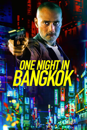 One Night in Bangkok 2020 Enlgish Movie – [300MB] HD Poster Download - Filmyzilla