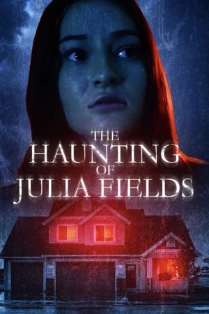 The Haunting of Julia Fields 2023 English Audio HD Poster Download - Filmyzilla